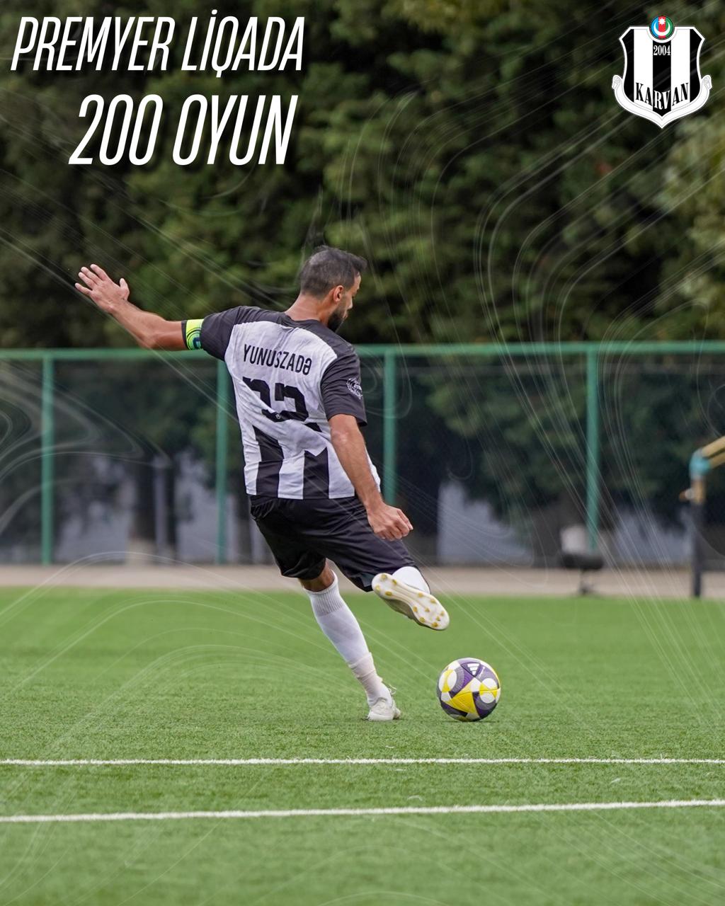 Elvin Yunuszadə karyerasının 200-cü oyununa çıxdı